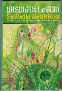 Das Wort für Welt ist Wald